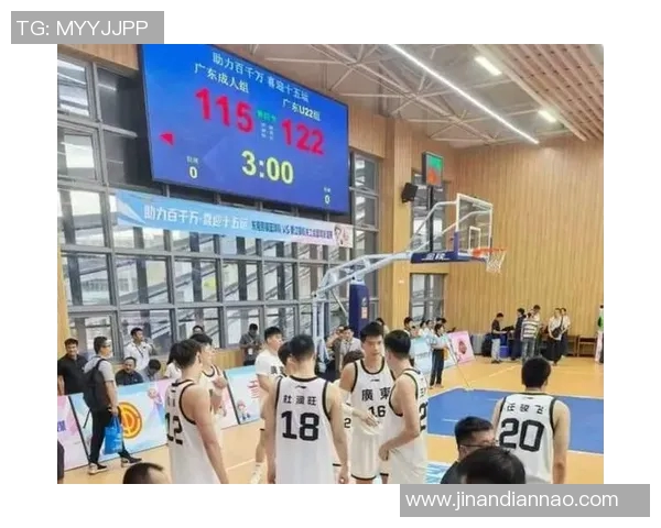 全运会篮球赛广州队展现灵活性与团队协作的精彩表现分析 全运会篮球赛广州队展现灵活性与团队协作的精彩表现分析